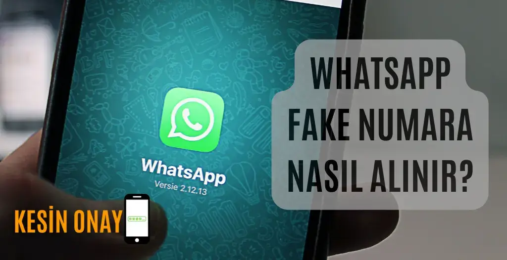 Whatsapp Fake Numara Nasıl Alınır