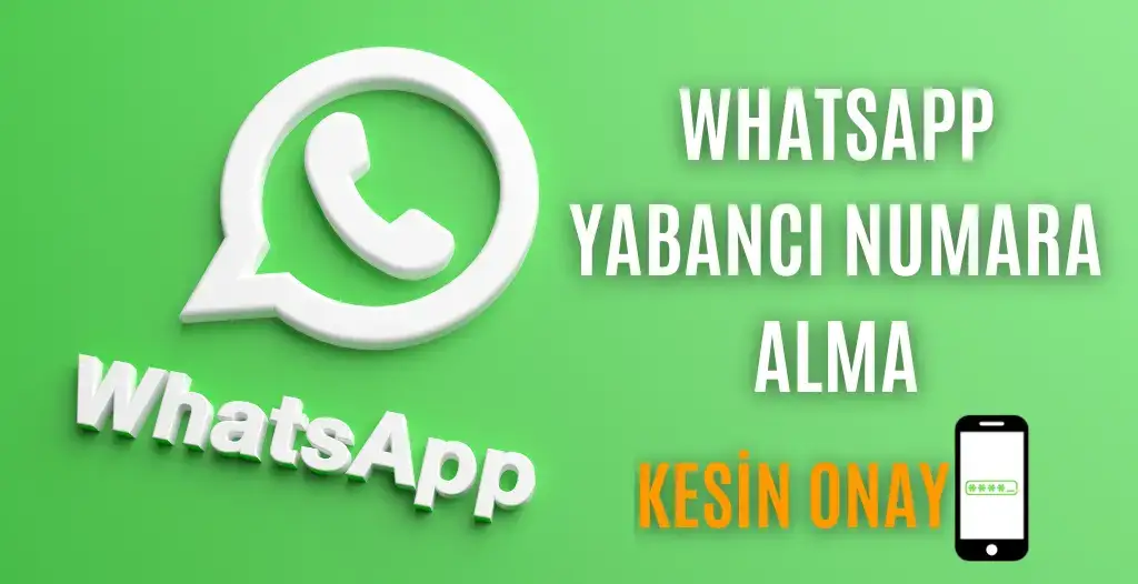 Whatsapp Yabancı Numara Kullanma